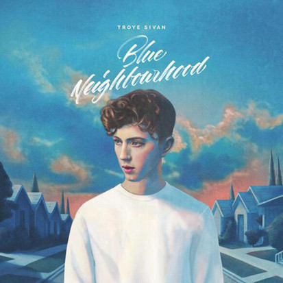 Blue Neighbourhood by Troye Sivan